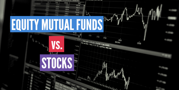 Equity Mutual Funds Vs Stocks